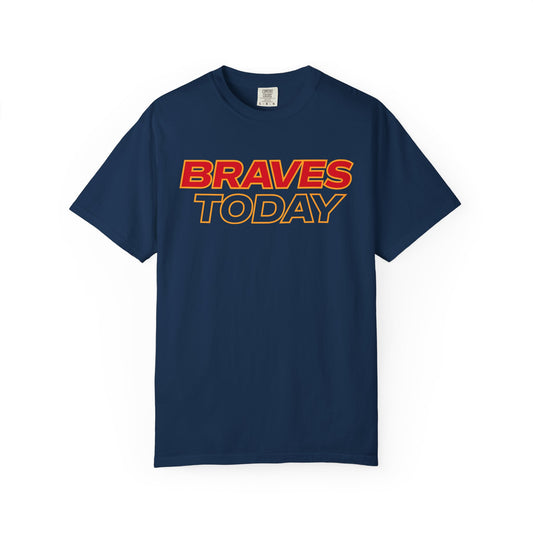 Braves Today T-Shirt