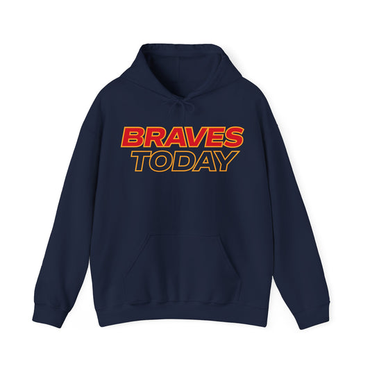 Braves Today Hoodie