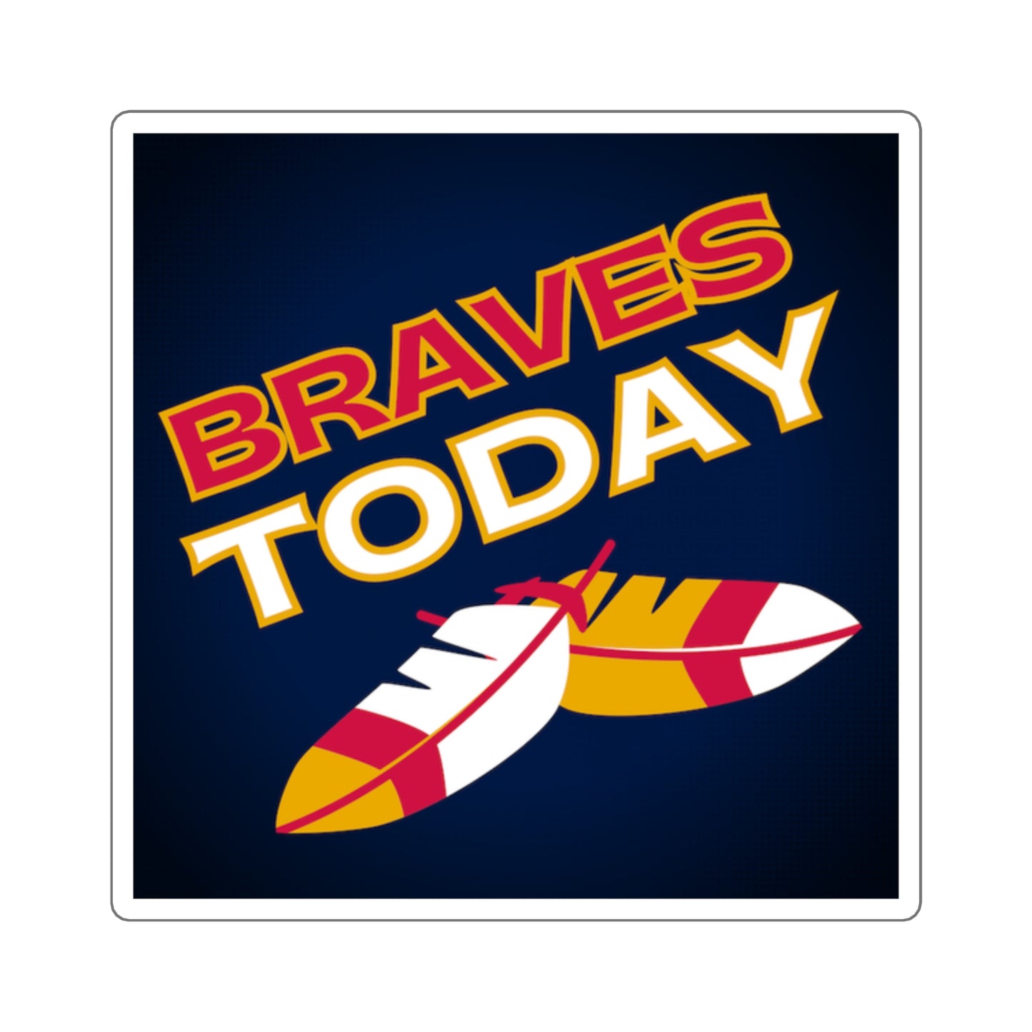 Braves Today Laptop Sticker